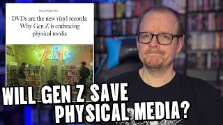 Is GEN Z The Answer To The FUTURE Of Physical Media?