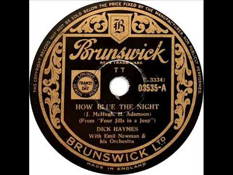 Dick Haymes - How Blue The Night