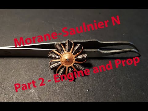 Special Hobby 1/32 Morane - Saulnier N, Part 2 - Engine and prop