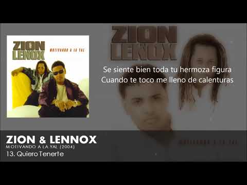 13. Quiero Tenerte (Letra) - Zion y Lennox + Descarga Mp3