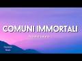 Achille Lauro - Comuni Immortali (Testo/Lyrics)