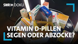 Vitamin D-Pillen – Segen oder Abzocke? | SWR Doku