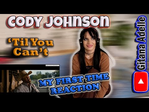 First Time Hearing Cody Johnson - 'Til I Can't