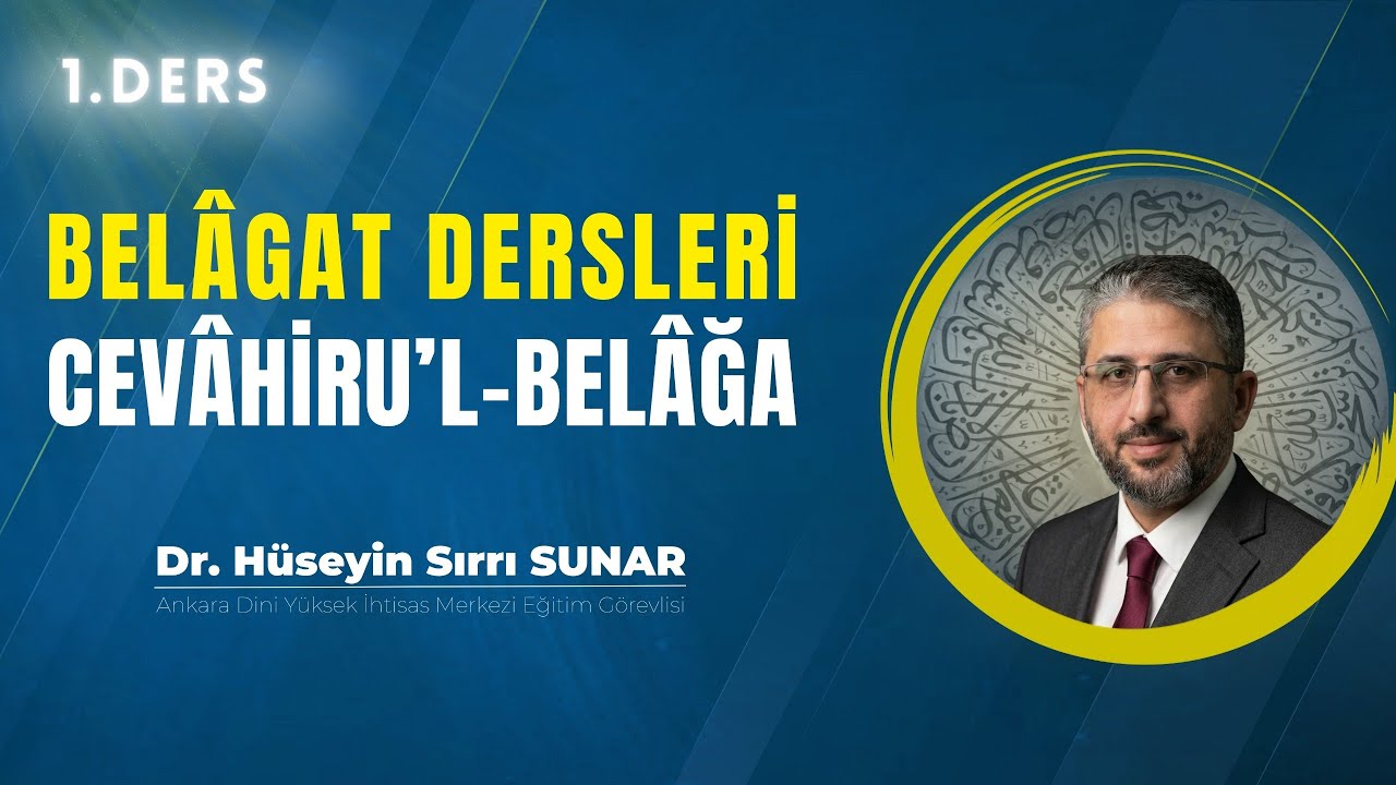 Cevahiru’l-Belağa Dersleri - 1