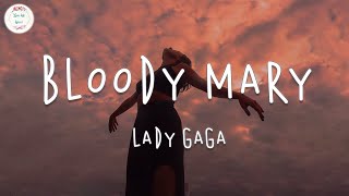 Lady Gaga - Bloody Mary (Lyric Video)