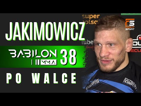 WRACAM DO IRLANDII, ALE JESZCZE MNIE TU ZOBACZYCIE! MAREK JAKIMOWICZ PO BABILON MMA 38