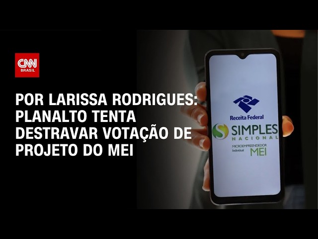 Planalto tenta destravar votação de projeto de faturamento do MEI | BASTIDORES CNN