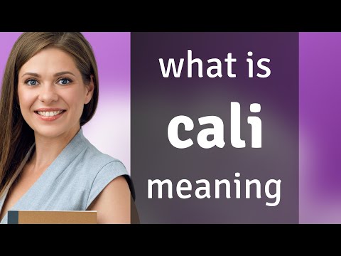 Cali — CALI meaning