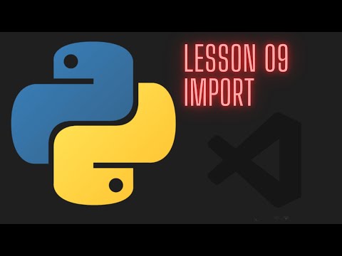 Python 3 12 Beginner Tutorial Lesson 09 Import