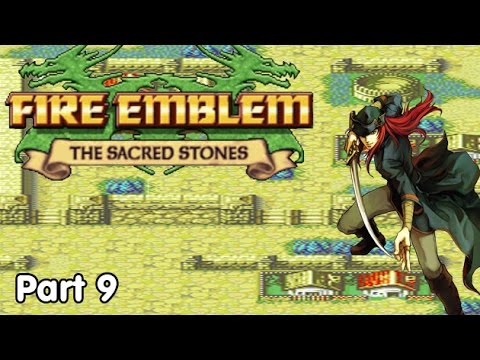 Slim Plays Fire Emblem: The Sacred Stones - #9. Lady Luck's Protector