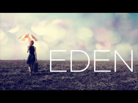 EDEN - End Credits [FULL EP]