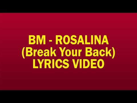 BM - Rosalina (Break Your Back) LYRICS VIDEO #RosalinaChallenge