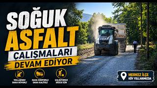 Soğuk Asfalt Çalışmaları Devam Ediyor
