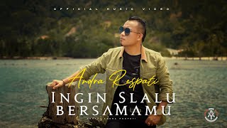Download lagu Andra Respati Ingin Slalu Bersamamu... mp3