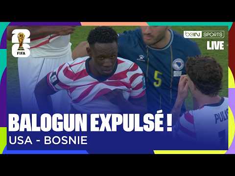 LIVE - Balogun EXPULSÉ, les USA à 10 contre 11 !