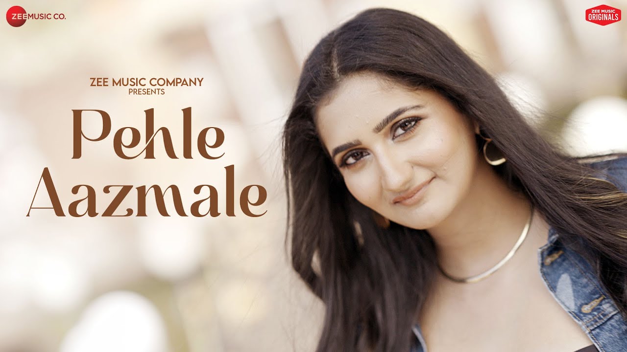 Pehle Aazmale Lyrics | Shivika Rajesh