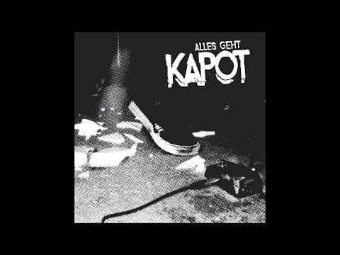KAPOT // Alles geht Kapot (ALBUM) 2017
