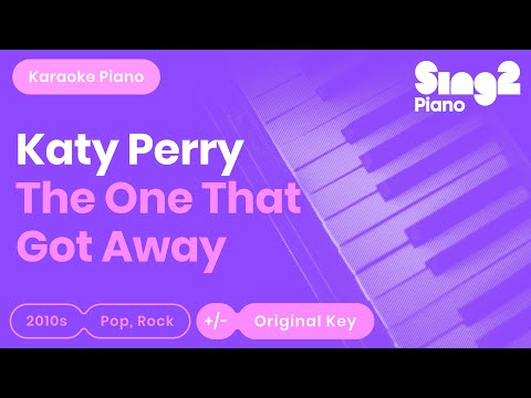 The One That Got Away - Katy Perry (Piano backing) karaoke cover