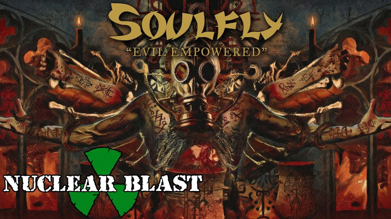 SOULFLY - Evil Empowered (OFFICIAL TRACK) - YouTube