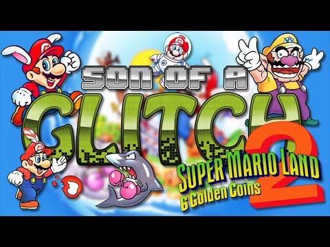 Super Mario Land 2 Glitches - Son of a Glitch - Episode 69