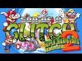 Super Mario Land 2 Glitches Son Of A Glitch Episode 69