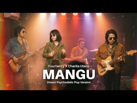 Mangu - Fourtwnty X Charita Utami (Cover) | Dream Psychedelic Pop Version
