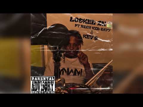 LOCKED IN ( feat. Rich Kid Jayy & Kev G)