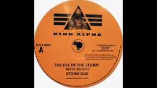 Sister Beloved - The eye of the storm / King Alpha - Storm dub
