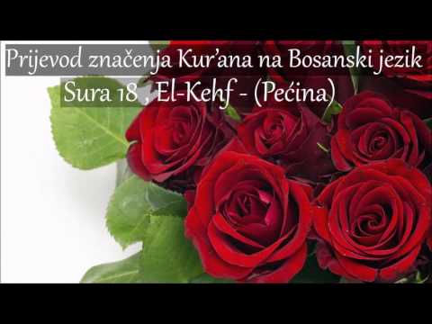 Sura 18 , El-Kehf - (Pećina) Prijevod na Bosanski [HD]