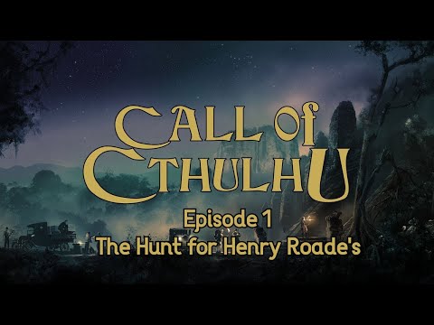 The Hunt for Henry Roades | Call of Cthulhu | Blackwater Creek Episode 1