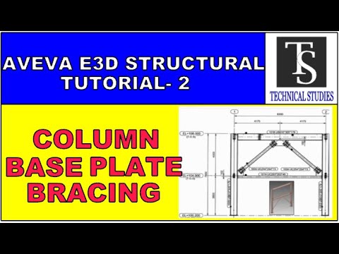 AVEVA E3D STRUCTURAL TUTORILA FOR BEGINNERS 2