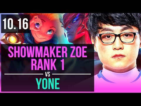ShowMaker ZOE vs YONE (MID) (DEFEAT) | Rank 1, Rank 1 Zoe, KDA 9/2/5 | KR Challenger | v10.16