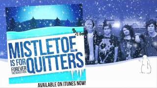 Forever the Sickest Kids - &quot;Mistletoe is for Quitters&quot;