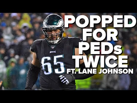 Testing Positive For PEDs In The NFL ft. Lane Johnson