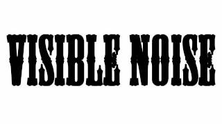 Visible Noise - Medley