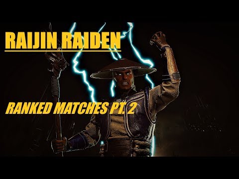 Raiden Raijin - More Ranked Matches!
