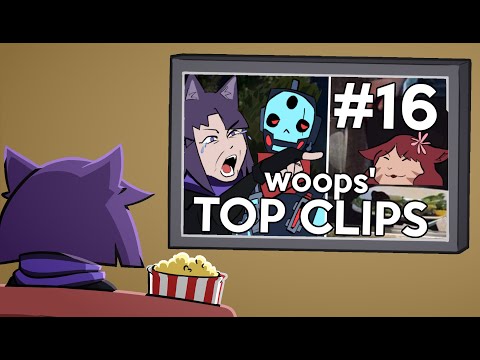 woops' Top Clips #16 (April 2022)