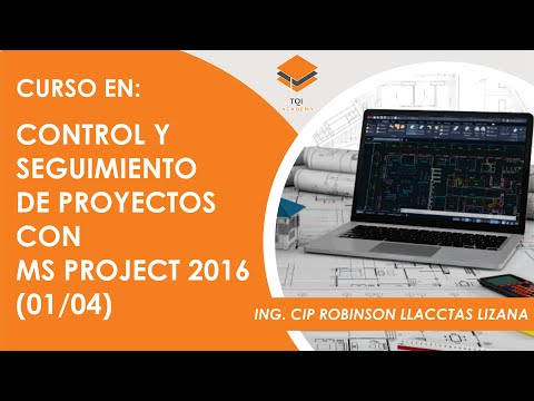 CONTROL Y SEGUIMIENTO DE PROYECTOS CON MS PROJECT 2016 (01/04)