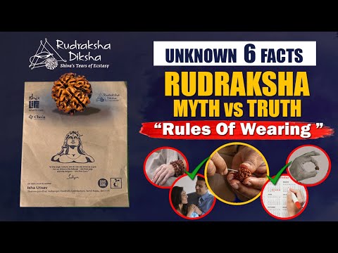 6 Rudraksha Facts - Myths Vs Truth | Rudraksh Guideline & Rules | Rudraksha Diksha | Guide| Sadhguru