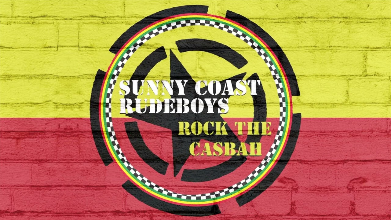 'Rock The Casbah' [Visualiser] | Sunny Coast Rude Boys