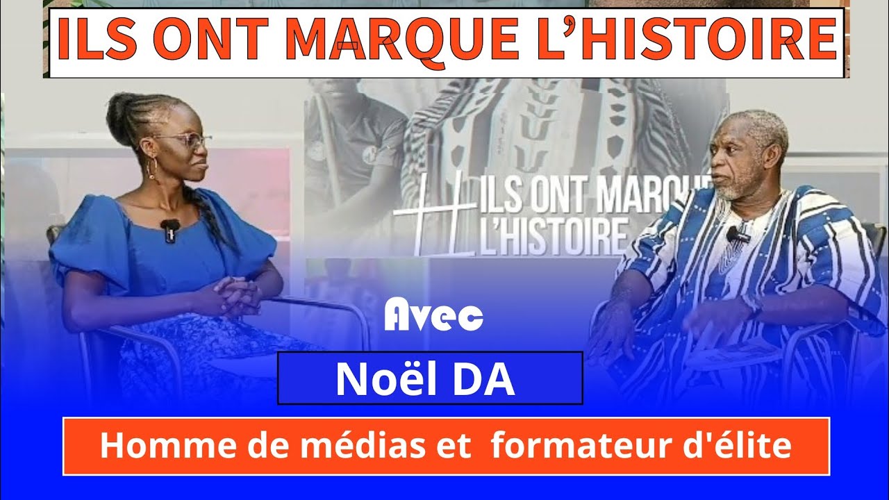 ILS ONT MARQUÉ LHISTOIRE 18: Noël DA, homme de médias et mentor de générations