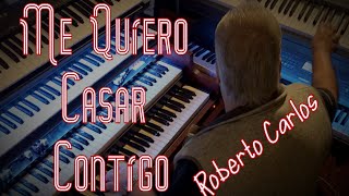 Me Quiero Casar Contigo (Roberto Carlos) OMAR GARCIA - ORGAN &amp; KEYBOARDS