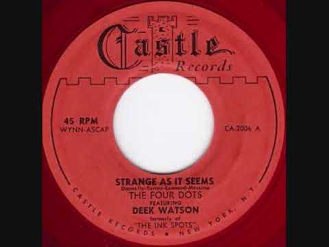 STRANGE AS IT SEEMS - THE FOUR DOTS feat DEEK WATSON