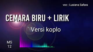 Download lagu Lirik Cemara Biru. Cover Lusiana Safara mp3 Download lagu Lirik Cemara Biru. Cover Lusiana Safara mp3