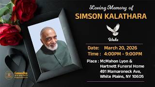 Loving Memory of Simson Kalathara