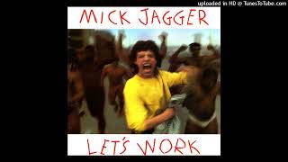 Mick Jagger- B1- Let&#39;s Work- Edit