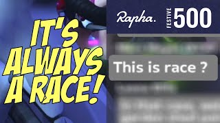 It's ALWAYS a Race on Zwift! Rapha Festive 500 and LIVE PREMIER Q & A