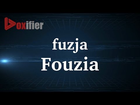 How to Pronunce Fouzia in French - Voxifier.com