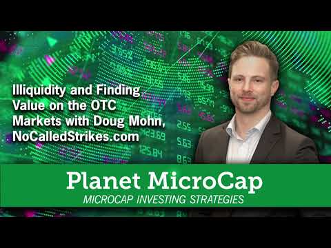 Illiquidity and Finding Value on the OTC Markets with Doug Mohn ...