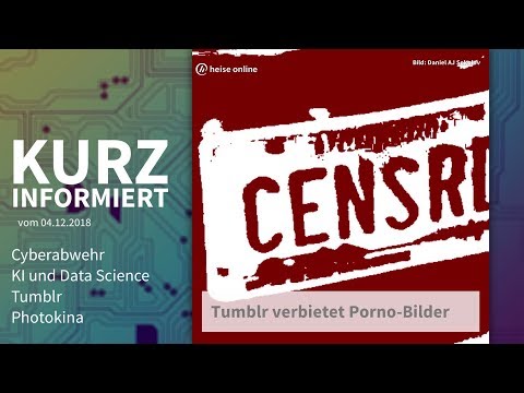Cyberabwehr, KI und Data Science, Tumblr, Photokina | Kurz informiert vom 04.12.2018